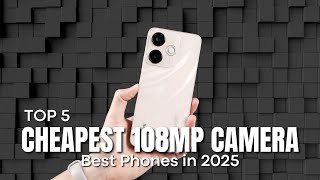 Download lagu [Top 5] Best and Cheapest 108MP Camera Phones in 2025 mp3