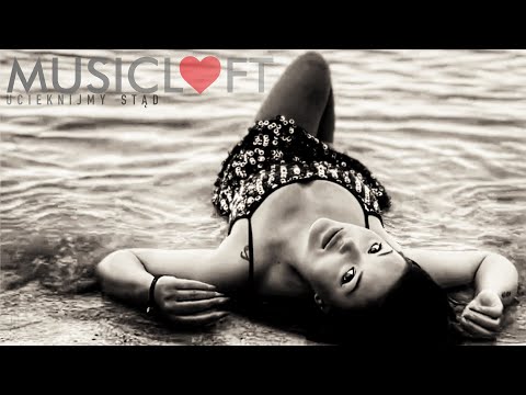 MUSICLOFT - UCIEKNIJMY STĄD