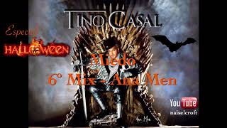 Tino Casal - 6º Mix “Miedo” - DJ Ana Men