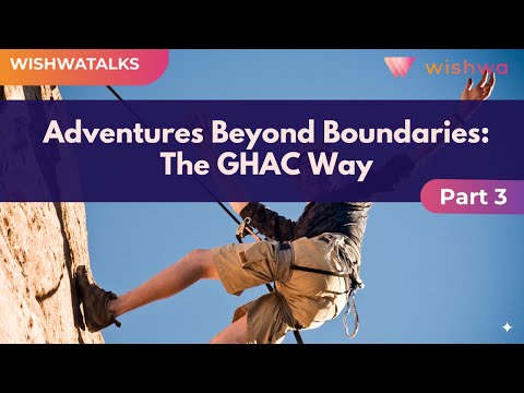 Adventures Beyond Boundaries: The GHAC Way | Part 3 | Manideep Kanagala |