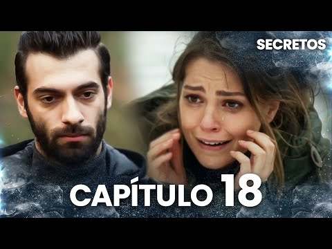 Secretos | Kayıp - Capítulo 18