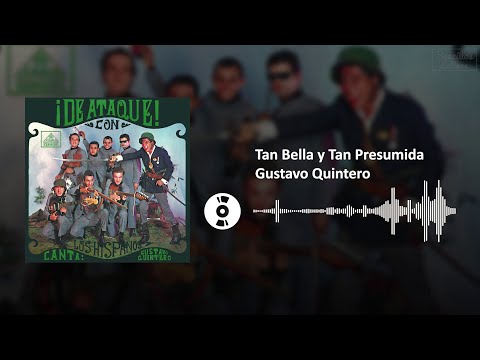 Tan Bella y Tan Presumida - Gustavo Quintero | SL