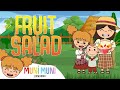 FRUIT SALAD Watermelon Song Filipino Folk Song And Nursery Rhymes Muni Muni TV