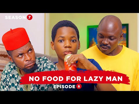 No Food For Lazy Man - Episode 8 Mark Angel TV
