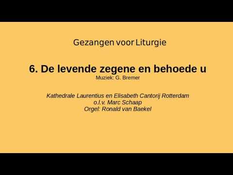 De levende zegene en behoede u