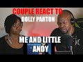 Couple React To Dolly Parton - Me and Little Andy