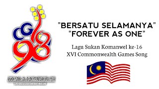 Download lagu 'BERSATU SELAMANYA/FOREVER AS ONE' - Lagu Sukan Komanwel ke-16/XVI Commonwealth Games Song mp3