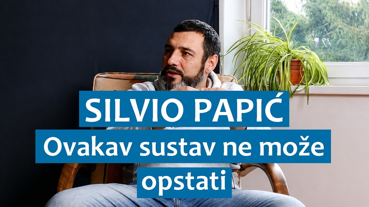 Silvio Papić: Ovakav sustav ne može opstati