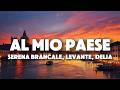 Serena Brancale, Levante, DELIA - AL MIO PAESE (Testo)