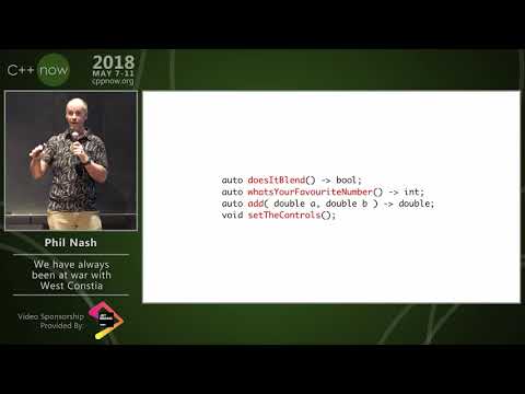 C++Now 2018: Phil Nash “We have always been at war with West Constia”