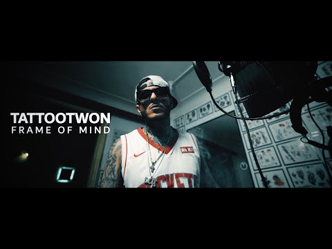 TattooTwon - Frame Of Mind ( Prod: Hog )