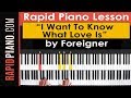 How To Play "I Want To Know What Love Is" by Foreigner - Piano Tutorial & Lesson - (Part 1)