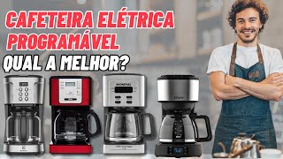 Qual Melhor CAFETEIRA ELÉTRICA PROGRAMÁVEL 2024 | Melhor CAFETEIRA ELÉTRICA DIGITAL.