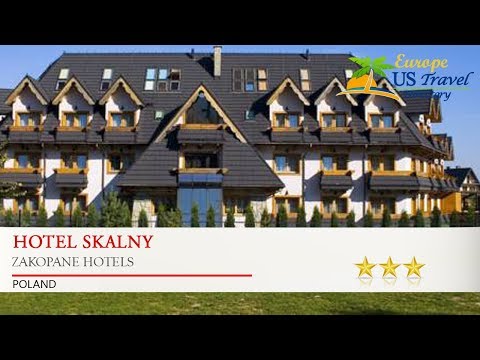 Hotel Skalny - Zakopane Hotels, Poland