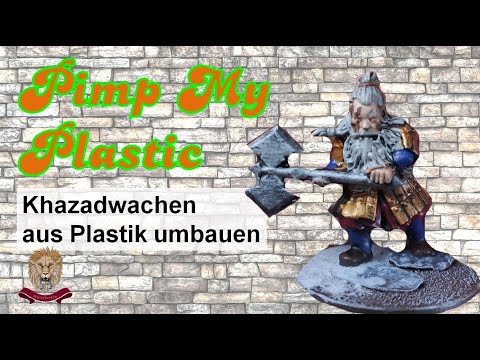 KHAZADWACHEN- PMP - Umbauten/ billige Alternative- Plastik- Mittelerde/ Herr der Ringe Tabletop