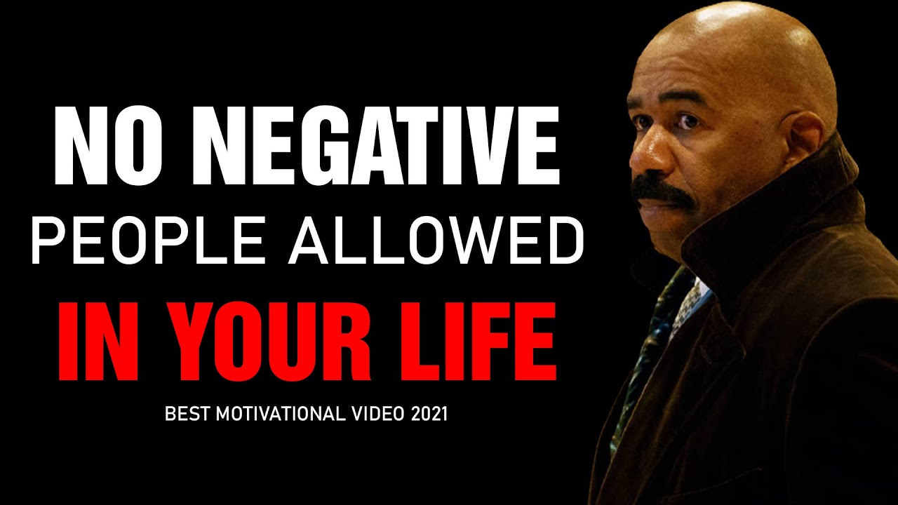 No Negative People Allowed In Your Life (Steve Harvey, Jim Rohn, Les Brown) Motivational Speech