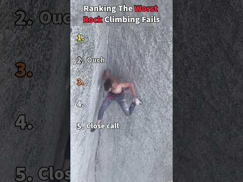 Ranking The Worst Rock Climbing Fails