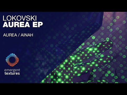 Lokovski - Ainah [Emergent Textures]
