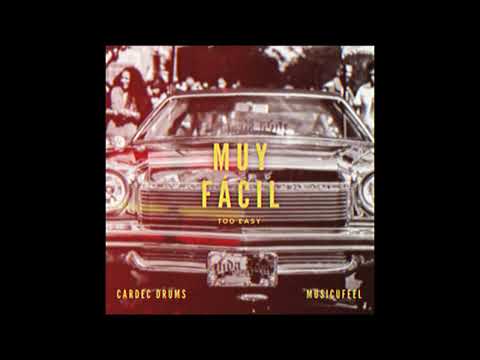 Cardec Drums ft. MusicUFeel "Muy Fácil (Too Easy)"