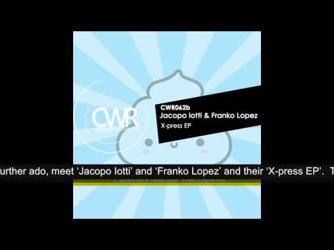 Jacopo Iotti & Franko Lopez 'X-press EP' [Crossworld Records]