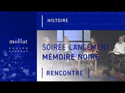 Soirée lancement "Mémoire noire : histoire de l'esclavage"