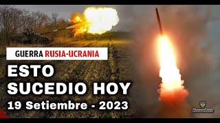 🔴ESTO SUCEDIO HOY en la Guerra UCRANIA - RUSIA Hoy 19 de Setiembre del 2023