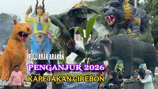 Download lagu FULL Arak Arakan PENGANJUR 2026 Kapetakan Cirebon mp3