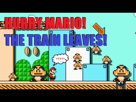 Super Mario Maker #5: The train leaves in 2 minutes!
