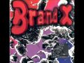 BRAND X - The Worst Man