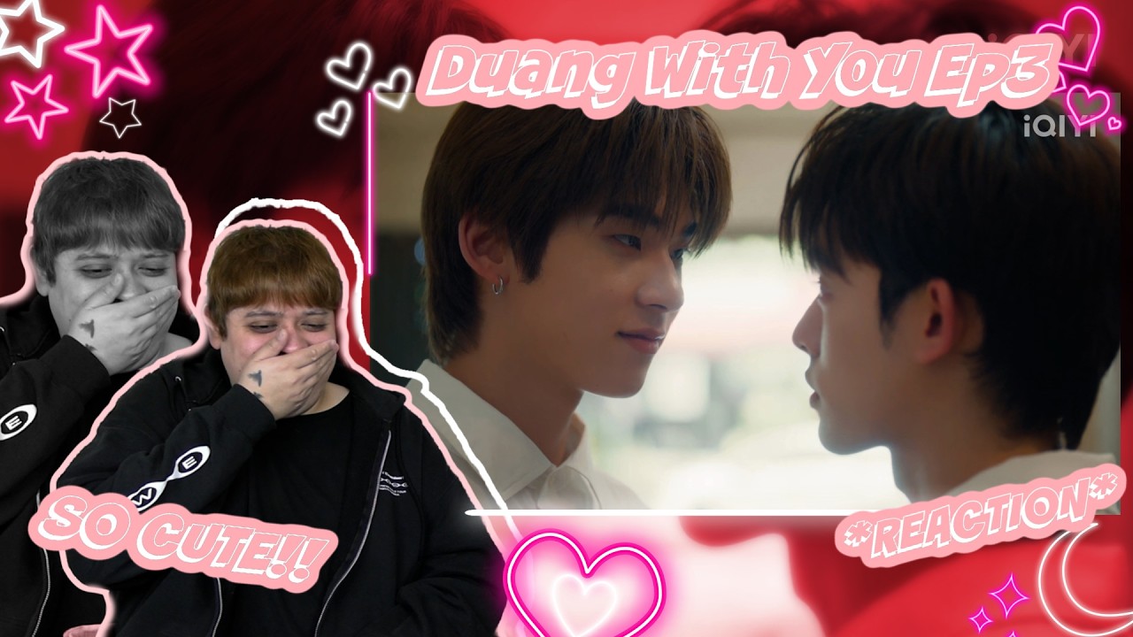 ด้วงกับเธอ | Duang With You Series EP.3 - REACTION UNCUT