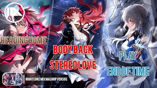 Download lagu [Nightcore]→BODY BACK x STEREO LOVE x PLAY x END OF TIME x HEADING HOME x MENCAY←(Switching Vocals) mp3