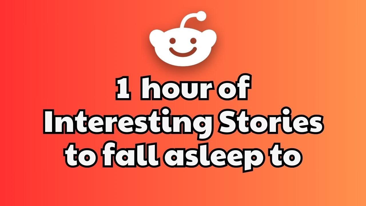 1 HOURS of Interesting Stories to Fall Asleep to | Best Reddit Stories Compilation - Reddit Family
