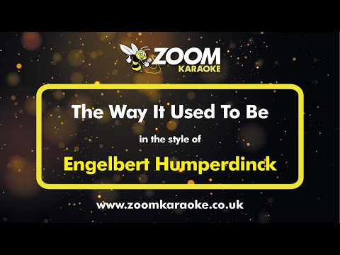 Engelbert Humperdinck - The Way It Used To Be - Karaoke Version from Zoom Karaoke