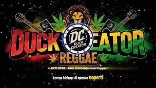 Download lagu GANTI RUGI - Doel Sumbang (Cover by. Duck Creator) | Versi Reggae Santai mp3 Download lagu GANTI RUGI - Doel Sumbang (Cover by. Duck Creator) | Versi Reggae Santai mp3
