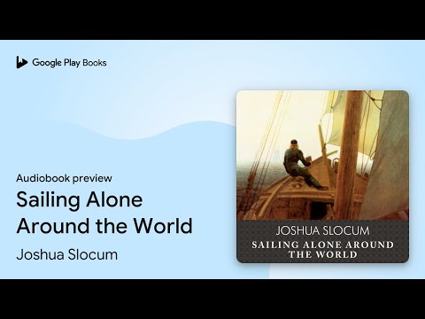 Sailing Alone Around the World, with eBook by Joshua Slocum · Audiobook preview