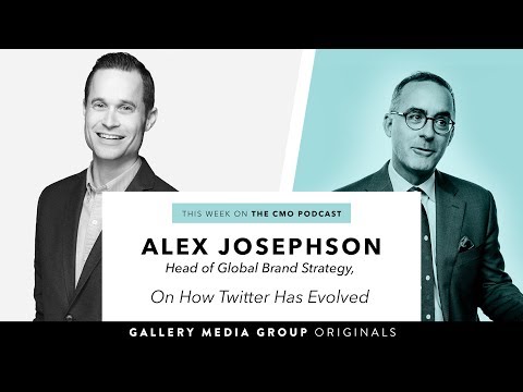 How Twitter Has Evolved - The CMO Podcast - Alex Josephson