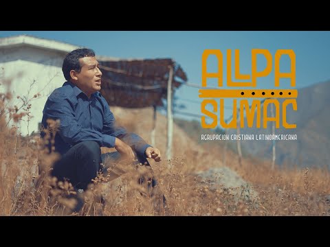 POR LOS CAMINOS - ALLPA SUMAC