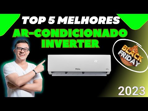[BLACK FRIDAY] TOP 5 MELHORES Ar Condicionado Inverter | Qual o melhor Ar Condicionado 2023
