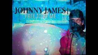 Johnny James - Free To Be Me (Official Lyric Video)