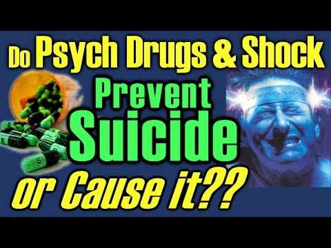 Suicide, Psych Drugs & Electroshock, Depression, Mental Health Electric Shock Treatment ECT