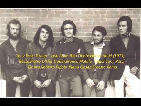 Tony Rossi Group - (Live) From Abu Dhabi Hilton Hotel (1973)