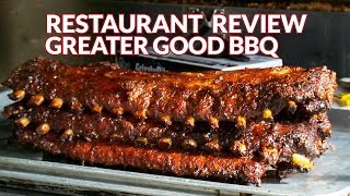 Restaurant Review - The Greater Good BBQ | Atlanta Eats