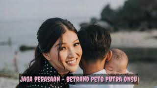 Download lagu Lirik lagu jaga perasaan- Betrand Peto Putra Onsu mp3 Download lagu Lirik lagu jaga perasaan- Betrand Peto Putra Onsu mp3
