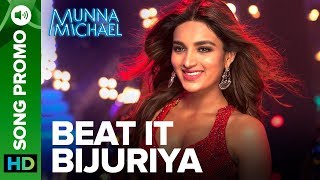 Beat It Bijuriya - Lyrical Song Promo 01 | Munna Michael | Tiger Shroff &amp; Nidhhi Agerwal