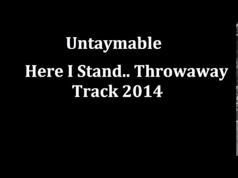 Untaymable - Here I Stand 2014!