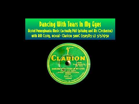 Dancing With Tears In My Eyes - Hotel Pennsylvania Music - Bill Coty, vocal - Clarion 5001C 5/3/1930