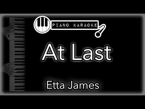 At Last - Etta James - Piano Karaoke Instrumental