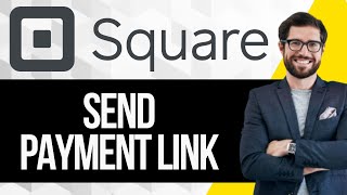 How to Send Payment Link on Square