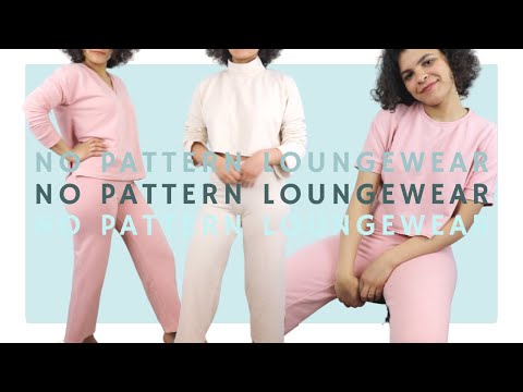 DIY Loungewear for Home 4 Easy Designs - NO PATTERN | Lydia Naomi