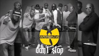 Wu-Tang Clan - Don't Stop (Explicit) 2017